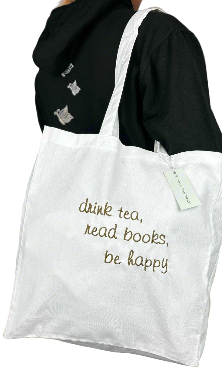 Embroidered Drink Tea Read Books Be Happy Tote Bag